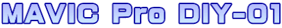 MAVIC Pro DIY-01